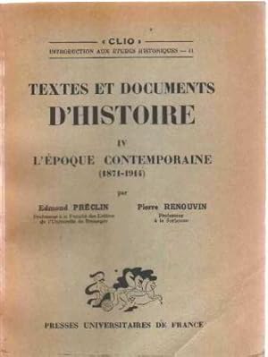 Seller image for Textes et documents d'histoire IV : l'epoque contemporaine (1871-1914) for sale by librairie philippe arnaiz