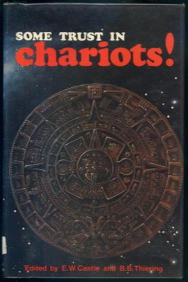 Seller image for Some Trust in Chariots! Sixteen Views on Erich Von Daniken's Chariots of the Gods for sale by Lazy Letters Books