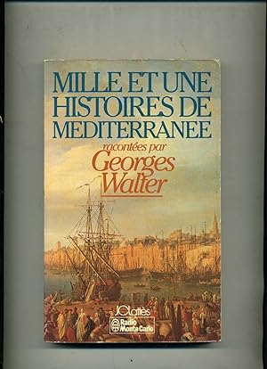 MILLE ET UNE HISTOIRES DE MEDITERRANEE