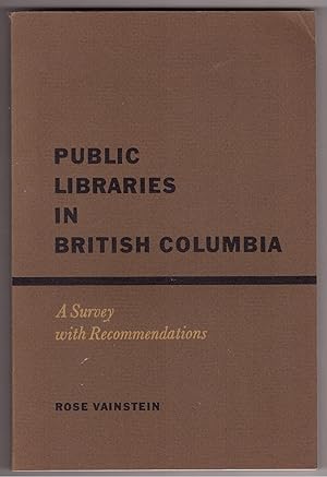 Public libraries in British Columbia a survey with recommendations
