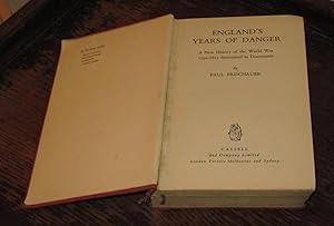 England's Years of Danger - A New History of the World War 1792-1815 dramatised in Documents