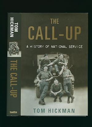 Seller image for The Call-Up; A History of National Service for sale by Little Stour Books PBFA Member