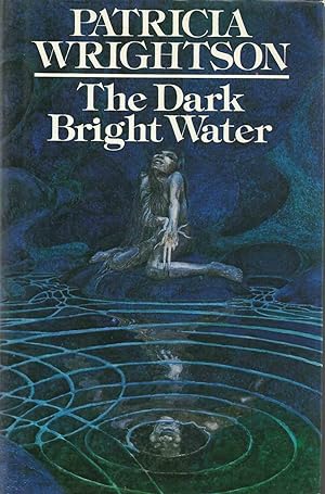 Seller image for The Dark Bright Water for sale by Chaucer Head Bookshop, Stratford on Avon
