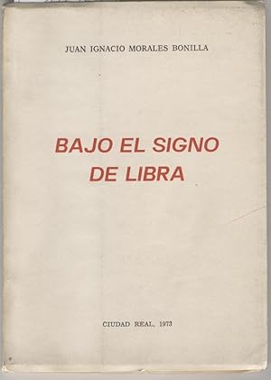 Seller image for BAJO EL SIGNO DE LIBRA Muy buen estado for sale by Librera Hijazo