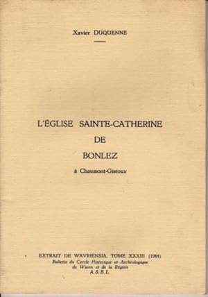 Seller image for L'glise Sainte-Catherine de Bonlez  Chaumont-Gistoux for sale by L'ivre d'Histoires