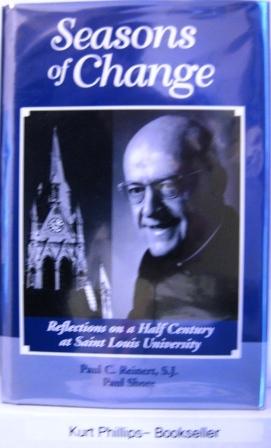 Image du vendeur pour Seasons of Change: Reflections on a Half Century at Saint Louis University mis en vente par Kurtis A Phillips Bookseller