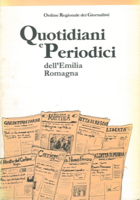 Quotidiani e periodici dell'Emilia Romagna.