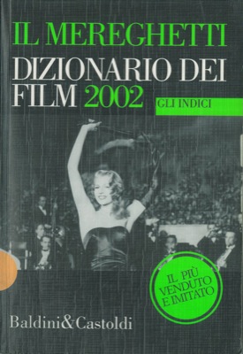 Il Mereghetti Dizionario dei Film 2000. Gli indici.