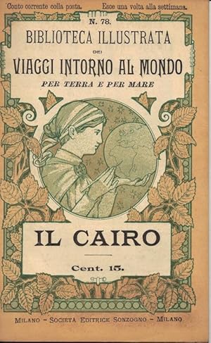 Biblioteca illustrata dei Viaggi Intorno al mondo per terra e per mare. N. 78 Il Cairo