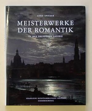 Bild des Verkufers fr Meisterwerke der Romantik in der Dresdener Galerie. zum Verkauf von antiquariat peter petrej - Bibliopolium AG