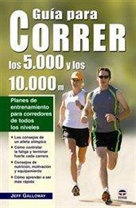 Imagen del vendedor de GUIA PARA CORRER LOS 5.000 Y LOS 10.000 M.: Planes de entrenamiento para corredores de todos los niveles a la venta por KALAMO LIBROS, S.L.