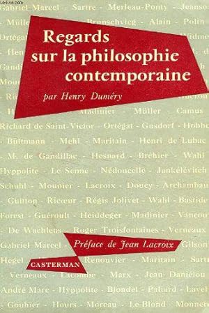 Regards sur la philosophie contemporaine (Les philosophes et l'histoire ...