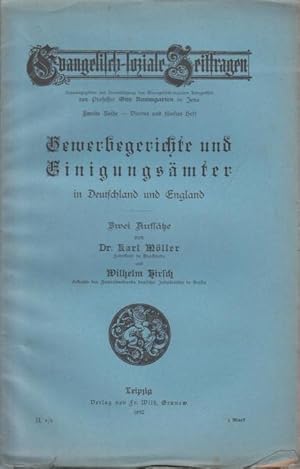 Bild des Verkufers fr Gewerbegerichte und Einigungsmter in Deutschland und England. Zwei Aufstze ber deren zweckentsprechende Gestaltung und sozialpolitische Bedeutung. zum Verkauf von Antiquariat Carl Wegner