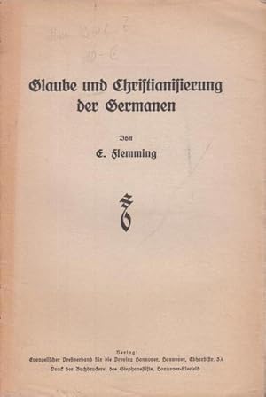 Bild des Verkufers fr Glaube und Christianisierung der Germanen. zum Verkauf von Antiquariat Carl Wegner