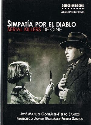 Imagen del vendedor de SIMPATIA POR EL DIABLO. Serial Killers de Cine a la venta por Librera Torren de Rueda