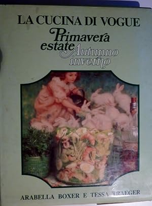 Seller image for LA CUCINA DI VOGUE - PRIMAVERA ESTATE / AUTUNNO INVERNO" for sale by Historia, Regnum et Nobilia