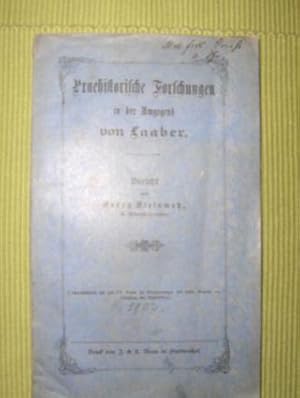 Imagen del vendedor de Praehistorische Forschungen in der Umgegend von LAABER + WIDMUNG. (Separatdruck aus dem LV. Bande der Verhandlungen des histor. Vereins vom Oberpfalz und Regensburg. a la venta por Antiquariat am Ungererbad-Wilfrid Robin