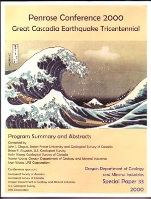 Imagen del vendedor de Penrose Conference 2000: Great Cascadia Earthquake Tricentennial, Program Summary and Abstracts. a la venta por Truman Price & Suzanne Price / oldchildrensbooks