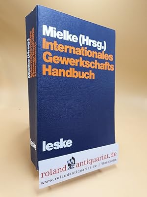 Immagine del venditore per Internationales Gewerkschaftshandbuch. Siegfried Mielke (Hsrg.) venduto da Roland Antiquariat UG haftungsbeschrnkt