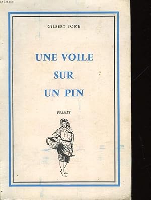 Seller image for UNE VOILE SUR UN PIN for sale by Le-Livre