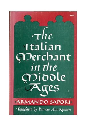 The Italian Merchant in the Middle Ages