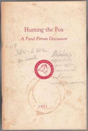 Image du vendeur pour Hunting The Fox A Panel Forum Discussion 1971 mis en vente par HORSE BOOKS PLUS LLC