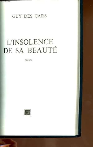 Seller image for L INSOLENCE DE SA BEAUTE for sale by Le-Livre