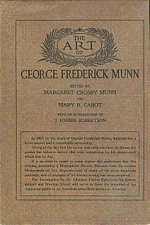 Imagen del vendedor de The Art of George Frederick Munn a la venta por LEFT COAST BOOKS