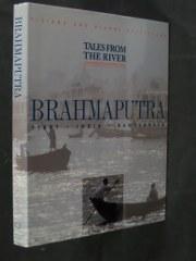 Tales from the River: Brahmaputra - Tibet, India, Bangladesh