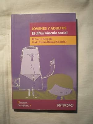 Jóvenes y adultos. El difícil vínculo social