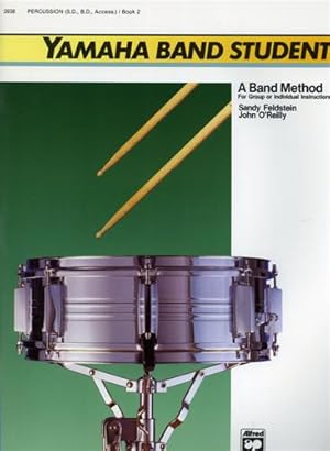 Bild des Verkufers fr Yamaha Band Student. Book 2: Percussion (S.D., B.D., Access.). zum Verkauf von FIRENZELIBRI SRL