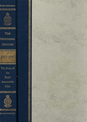 Image du vendeur pour The Motoring Century. The Story of the Royal Automobile Club. Special edition mis en vente par Barter Books Ltd