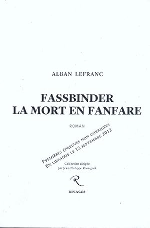 Fassbinder. La mort en fanfare.