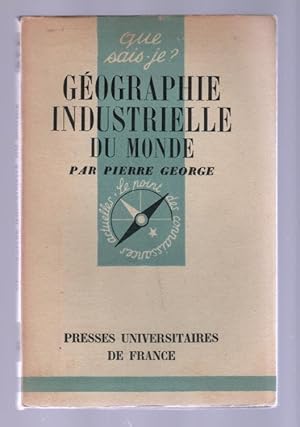 Seller image for GEOGRAPHIE INDUSTRIELLE DU MONDE for sale by secretdulivre