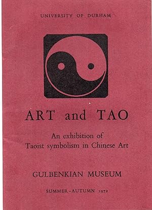 Art And Tao: an exhibition of Taoist symobolism and Chinese art