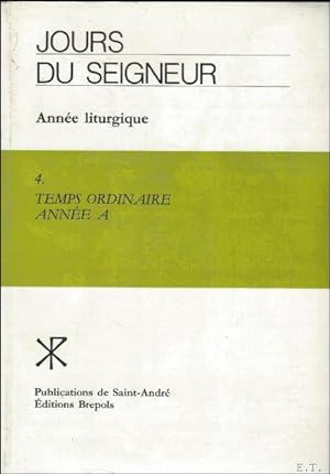 Seller image for Jours du Seigneur. Tome IV. Temps Ordinaire A, for sale by BOOKSELLER  -  ERIK TONEN  BOOKS