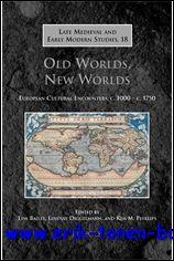 Bild des Verkufers fr Old Worlds, New Worlds European Cultural Encounters, c. 1000 - c. 1750, zum Verkauf von BOOKSELLER  -  ERIK TONEN  BOOKS