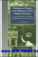 Immagine del venditore per Renaissance Florence in the Rhetoric of Two Popular Preachers Giovanni Dominici (1356-1419) and Bernardino da Siena (1380-1444), venduto da BOOKSELLER  -  ERIK TONEN  BOOKS