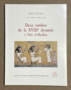 Seller image for Deux tombes de la XVIIIe dynastie  Deir el-Medina for sale by Meretseger Books