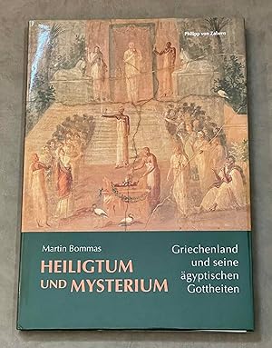Seller image for Heiligtum und Mysterium. Griechenland und seine gyptische Gottheiten for sale by Meretseger Books