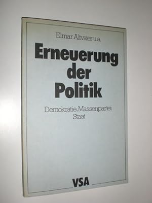 Erneuerung der Politik. Demokratie, Massenpartei, Staat.