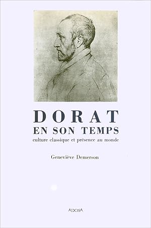 Dorat en son temps Culture classique et présence au monde