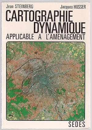 Seller image for Cartographie dynamique applicable  l'amnagement for sale by LibrairieLaLettre2