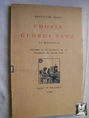 CHOPIN Y GEORGE SAND EN MALLORCA