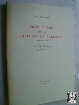 Seller image for PRIMERA PART DE LA HISTRIA DE VALNCIA for sale by Librera Maestro Gozalbo