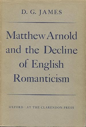 Immagine del venditore per Matthew Arnold and the Decline of English Romanticism venduto da Kenneth A. Himber