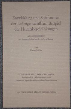 Entwicklung und Spätformen der Leibeigenschaft am Beispiel der Heiratsbeschränkungen. Die Ehegeno...