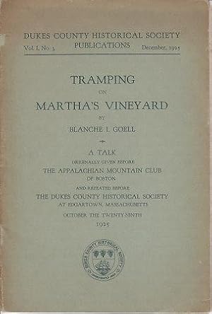 Bild des Verkufers fr Tramping on Martha's Vineyard. Dukes County Historical Society Publications, Vol. I, No. 3. December, 1925 zum Verkauf von Monroe Bridge Books, MABA Member