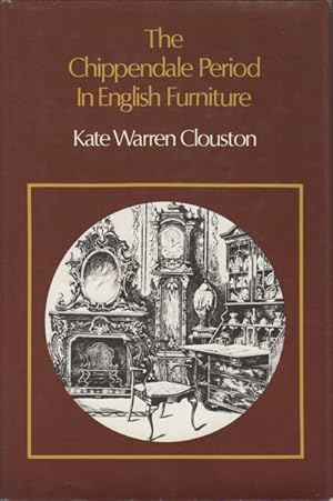 Imagen del vendedor de The Chippendale Period in English Furniture a la venta por Kaaterskill Books, ABAA/ILAB