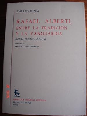 Imagen del vendedor de Rafael Alberti, entre la tradicin y la vanguardia ( Poesa primera: 1920-1926 ). a la venta por Librera Mareiro
